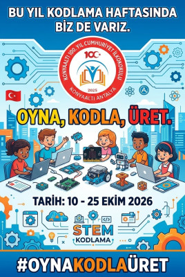 KONYAALTI 100. YIL CUMHURİYET İLKOKULU KODLUYOR